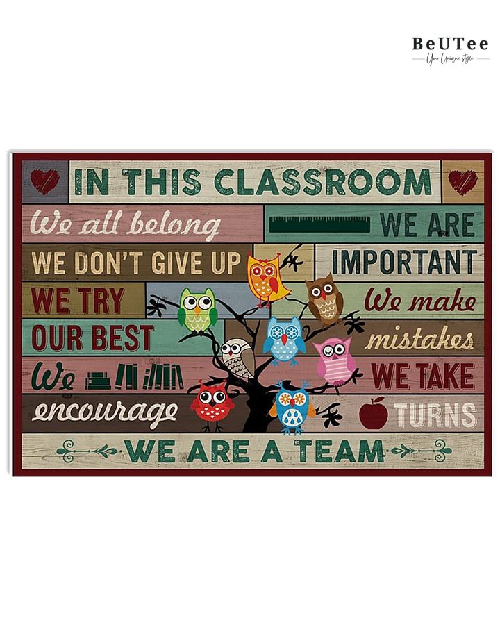 Back To School Poster In This Classroom We Are A Team Owl Poster No Frame 