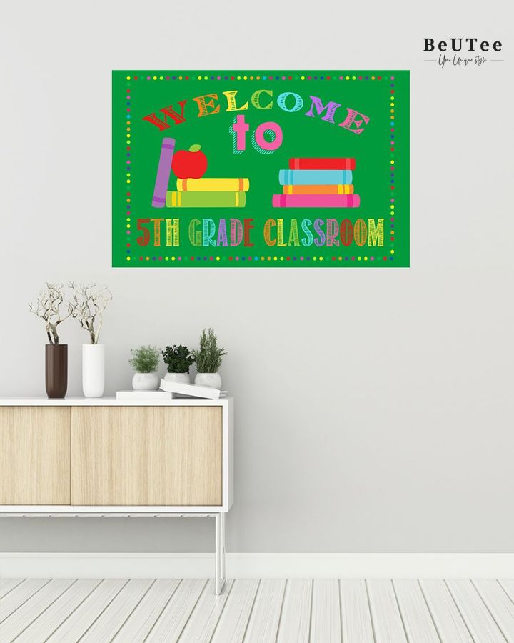 Welcome To 5th Grade Classroom Horizontal Poster Home Decor 