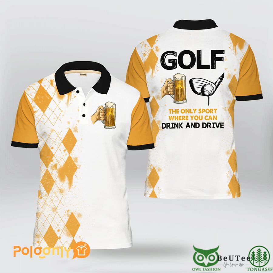 Golf The Only Sport Where You Can Drink And Drive Polo Shirt 