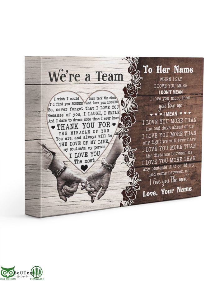 Customized name We are a team I love you Canvas 