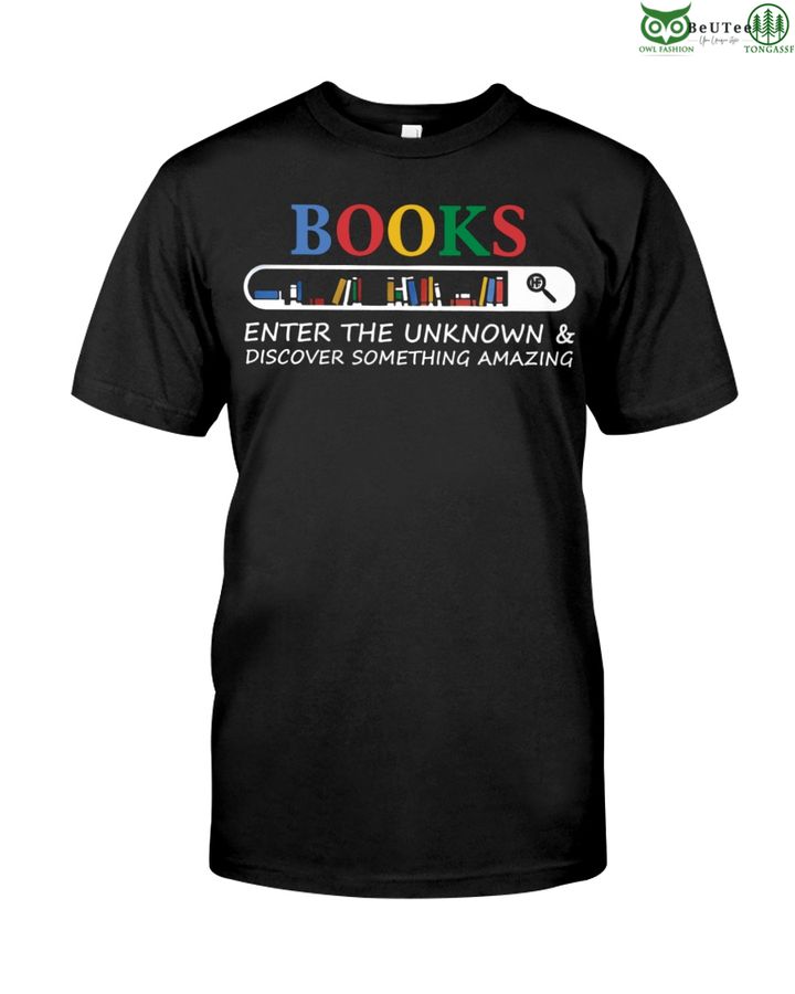 Books enter the unknown discover something amazing Classic T Shirt