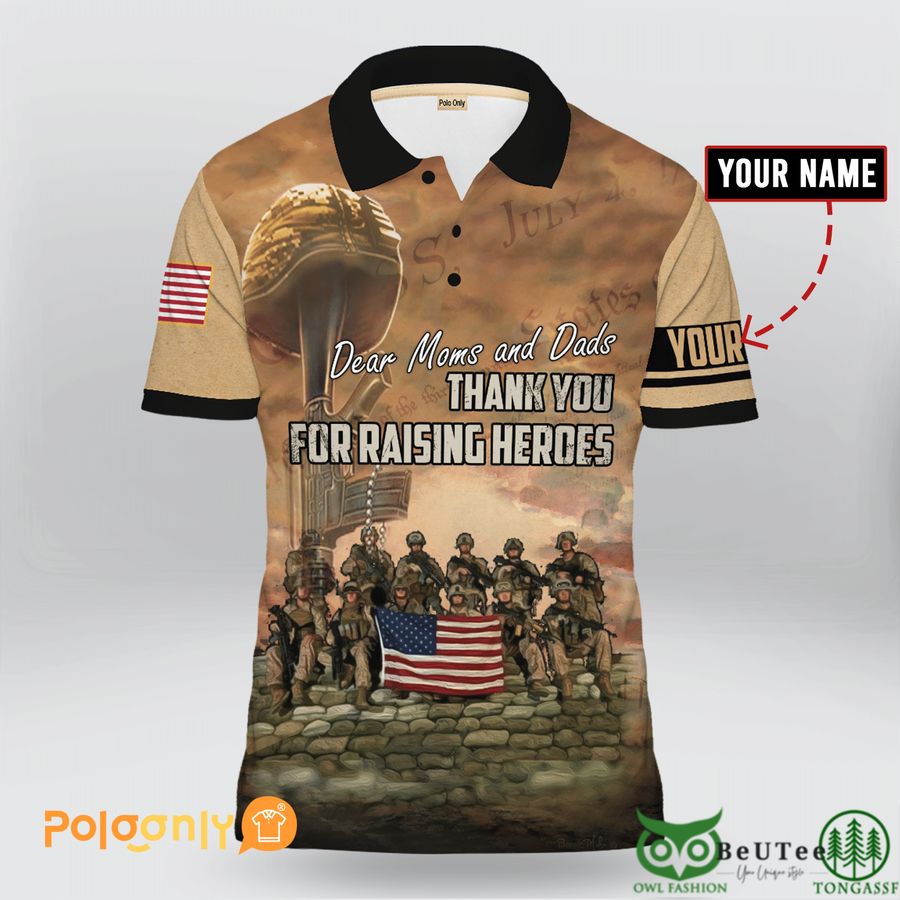 63 Custom Name Memorial Day Dear Moms And Dads Thank You For Raising Heroes Polo Shirt
