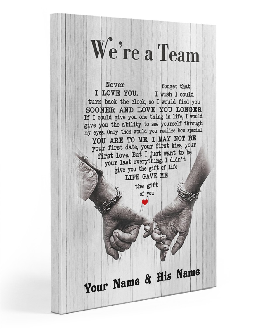 We are a team For You And Your Partners Canvas Prints Custom Name 