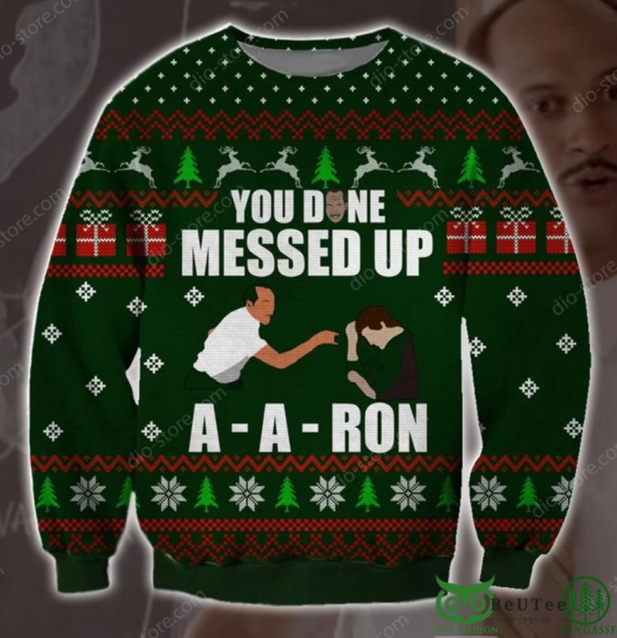 You Done Messed Up A Aron Symbol 3D Christmas Ugly Sweater