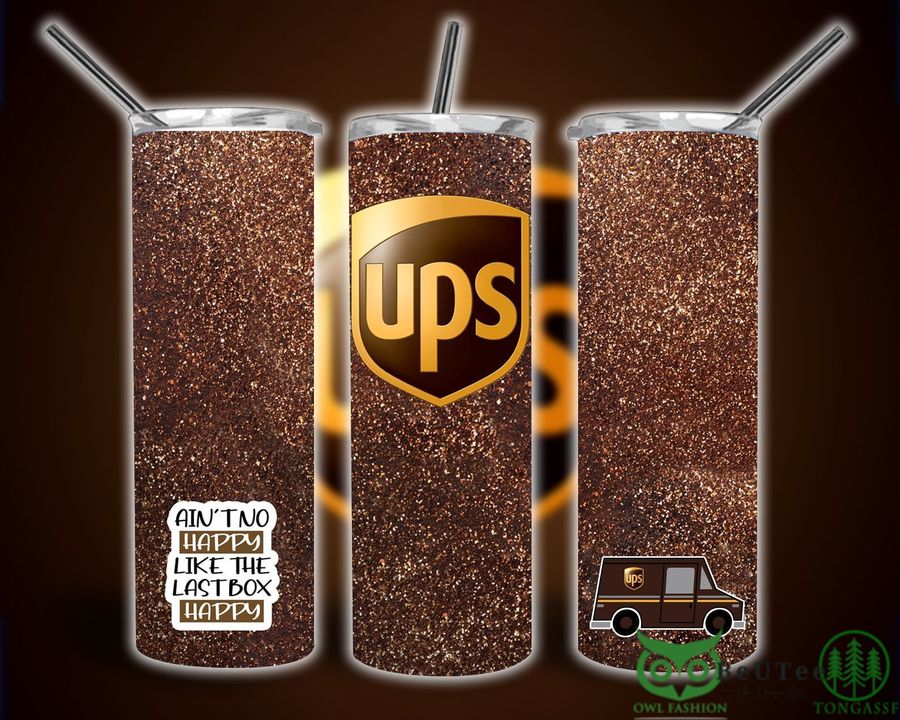 Ups Aint No Happy Like The Last Box Happy Skinny Tumbler