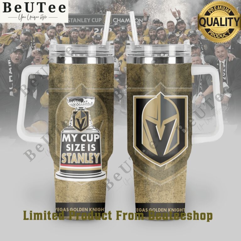 Vegas Golden Knights My Cup size is Stanley Tumbler with Handle Speechless