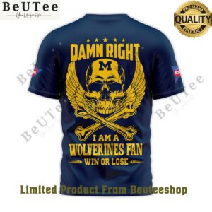 i am a wolverines fan damn right win or lose wolverine nation skull t shirt 5 GJMZI.jpg