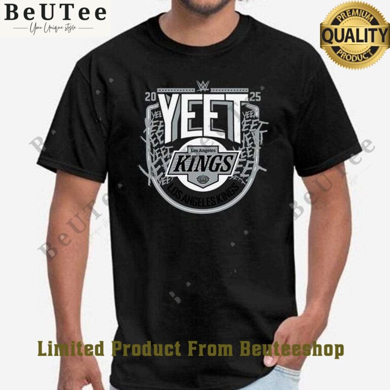 Los Angeles Kings Wwe Yeet 2025 Black t Shirt Best click of yours