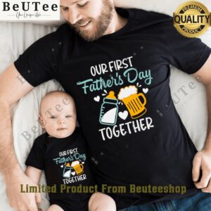 our first fathers day together drink beer and milk t shirt 1 aVeyI.jpg